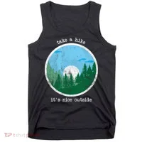 Take A Hike It's Nice Outside Tank Top thumb 0
