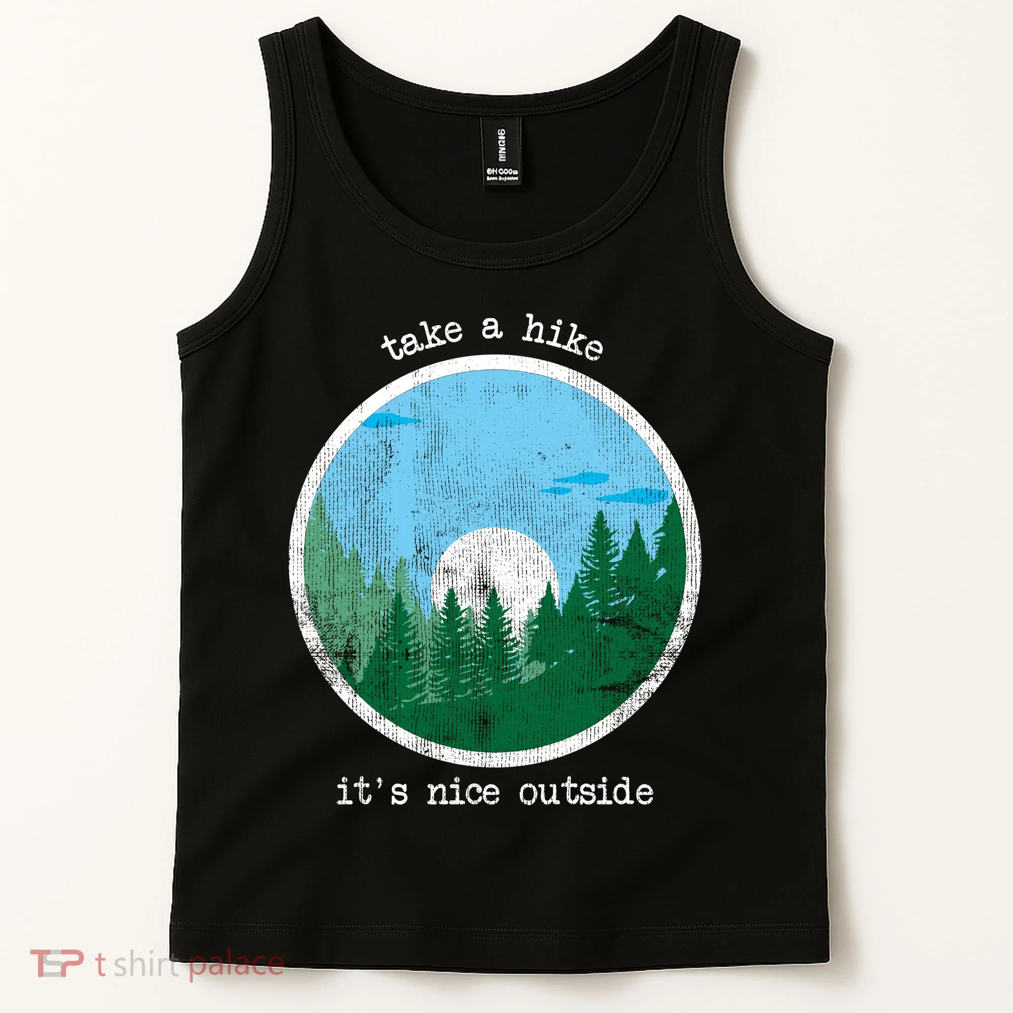 Take A Hike It's Nice Outside Tank Top