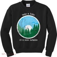 Take A Hike It's Nice Outside Kids Sweatshirt thumb 0