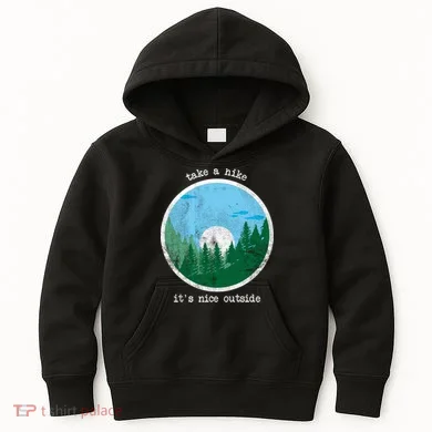 Take A Hike It's Nice Outside Kids Hoodie