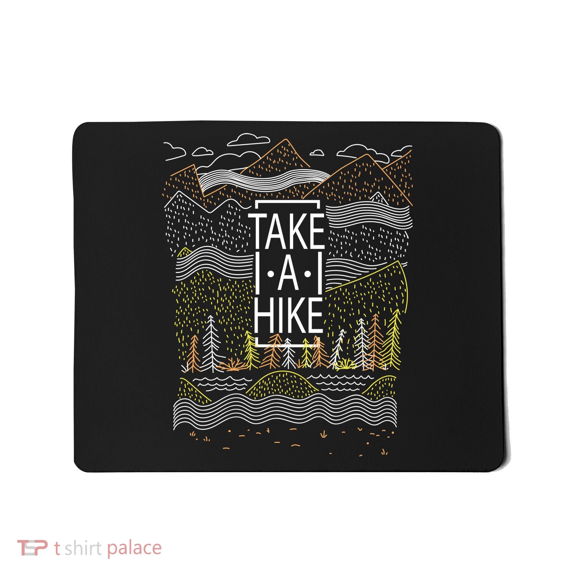 Take A Hike Outdoor Hiking And Camping Mousepad