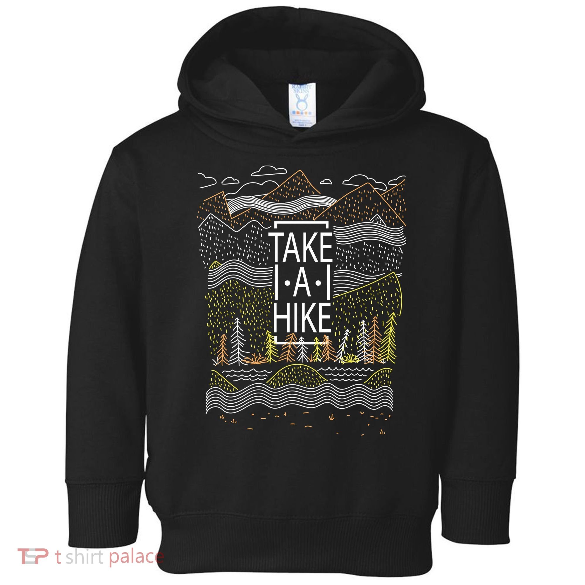 Take A Hike Outdoor Hiking And Camping Toddler Hoodie
