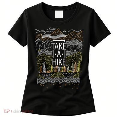 Take A Hike Outdoor Hiking And Camping Women's T-Shirt