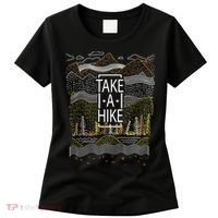 Take A Hike Outdoor Hiking And Camping Women's T-Shirt thumb 0