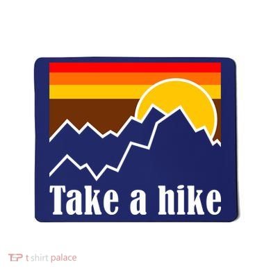 Take A Hike Sunset Funny Hiking Mousepad