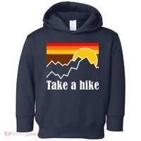 Take A Hike Sunset Funny Hiking Toddler Hoodie thumb 0