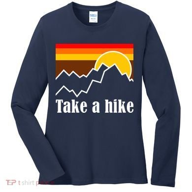 Take A Hike Sunset Funny Hiking Women's Long Sleeve Shirt