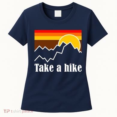 Take A Hike Sunset Funny Hiking Women's T-Shirt
