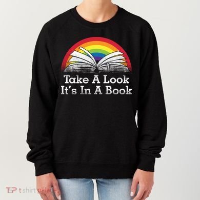 Take A Look, It's In A Book Women's Sweatshirt