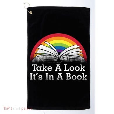 Take A Look, It's In A Book Golf Towel