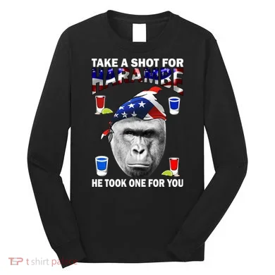 Take A Shot For Harambe Long Sleeve Shirt