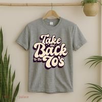 Take Me Back To The 70s T-Shirt thumb 2