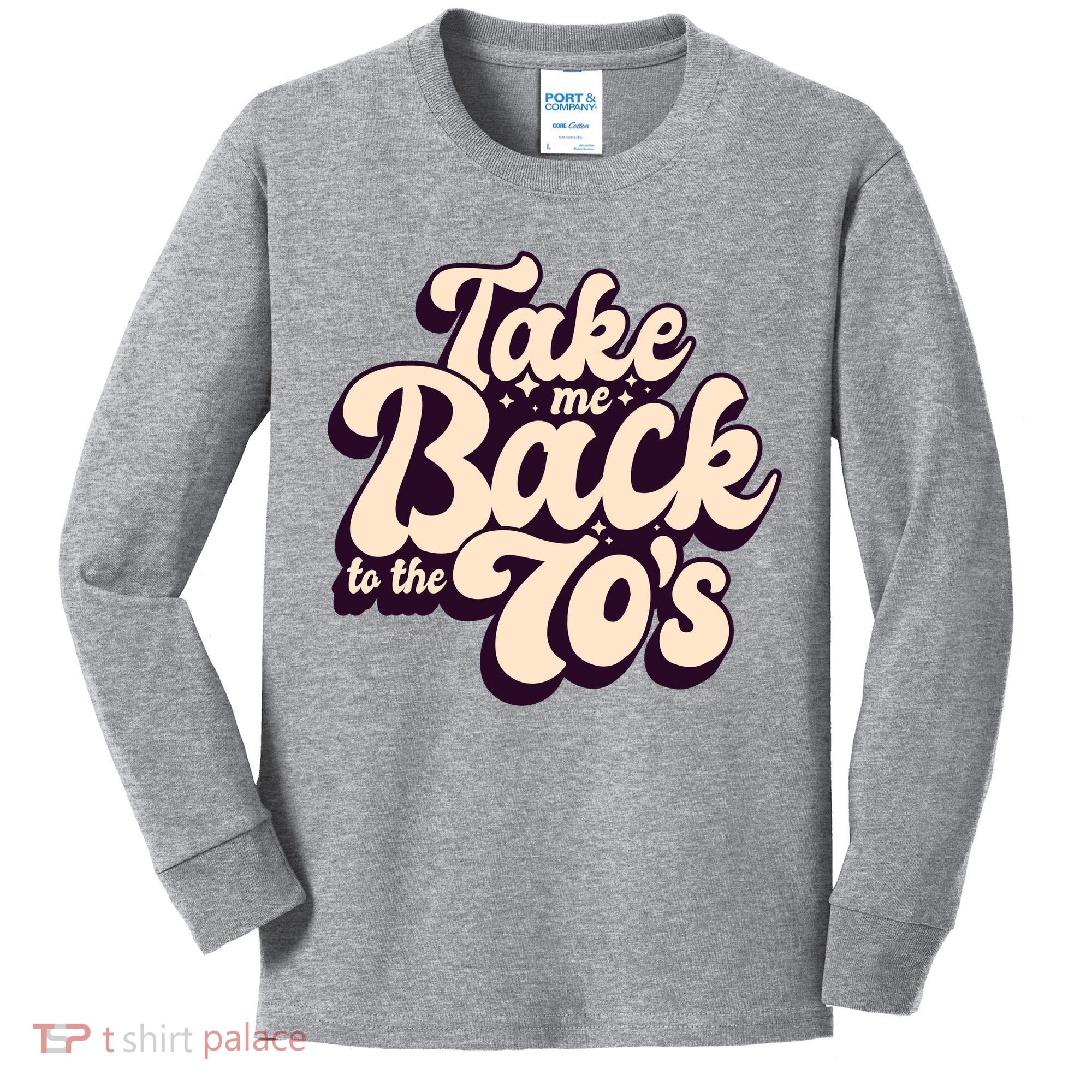 Take Me Back To The 70s Kids Long Sleeve Shirt