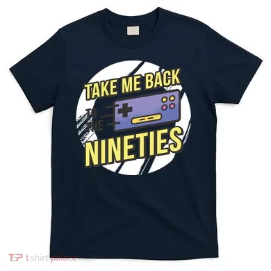Take Me Back To The Nineties T-Shirt