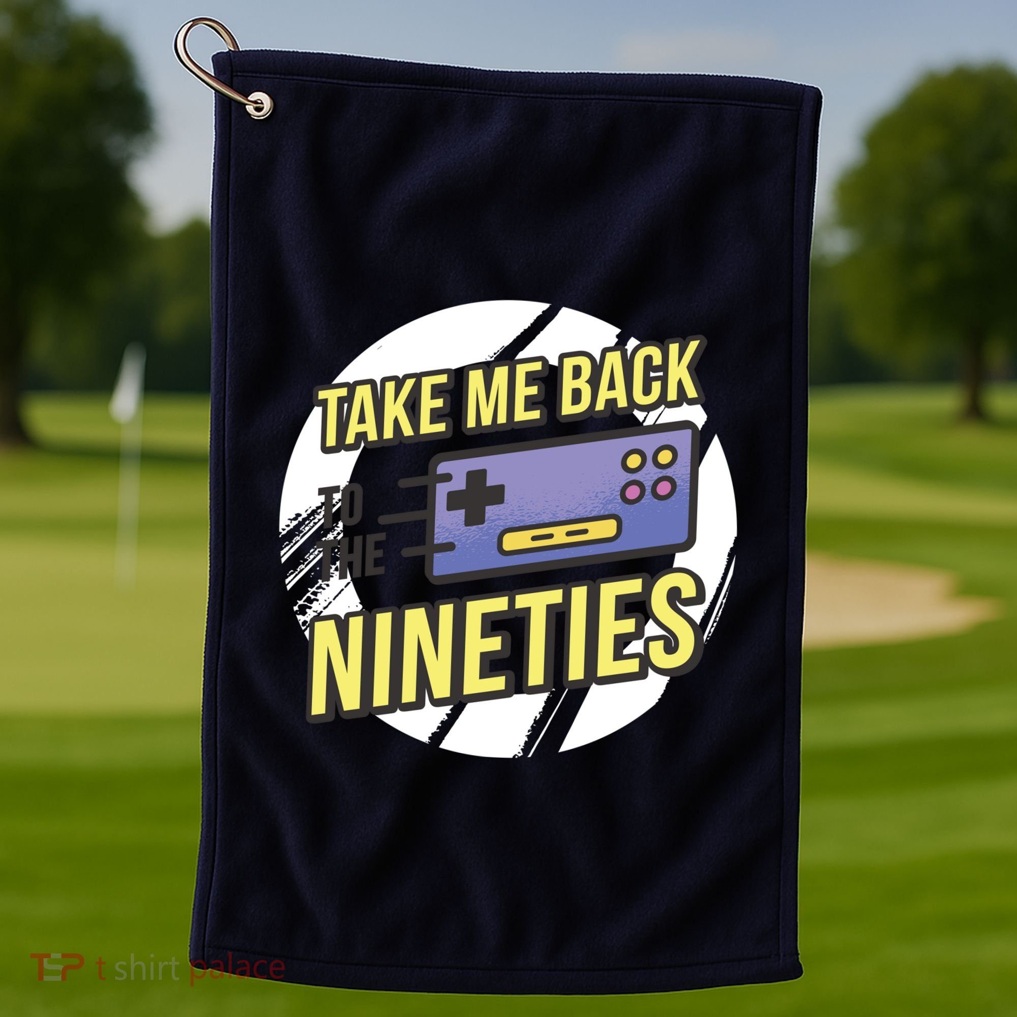 Take Me Back To The Nineties Golf Towel