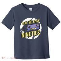 Take Me Back To The Nineties Toddler T-Shirt thumb 0