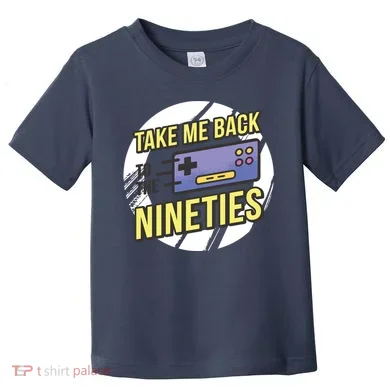 Take Me Back To The Nineties Toddler T-Shirt