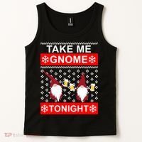 Take Me Gnome Tonight Ugly Christmas Tank Top thumb 2