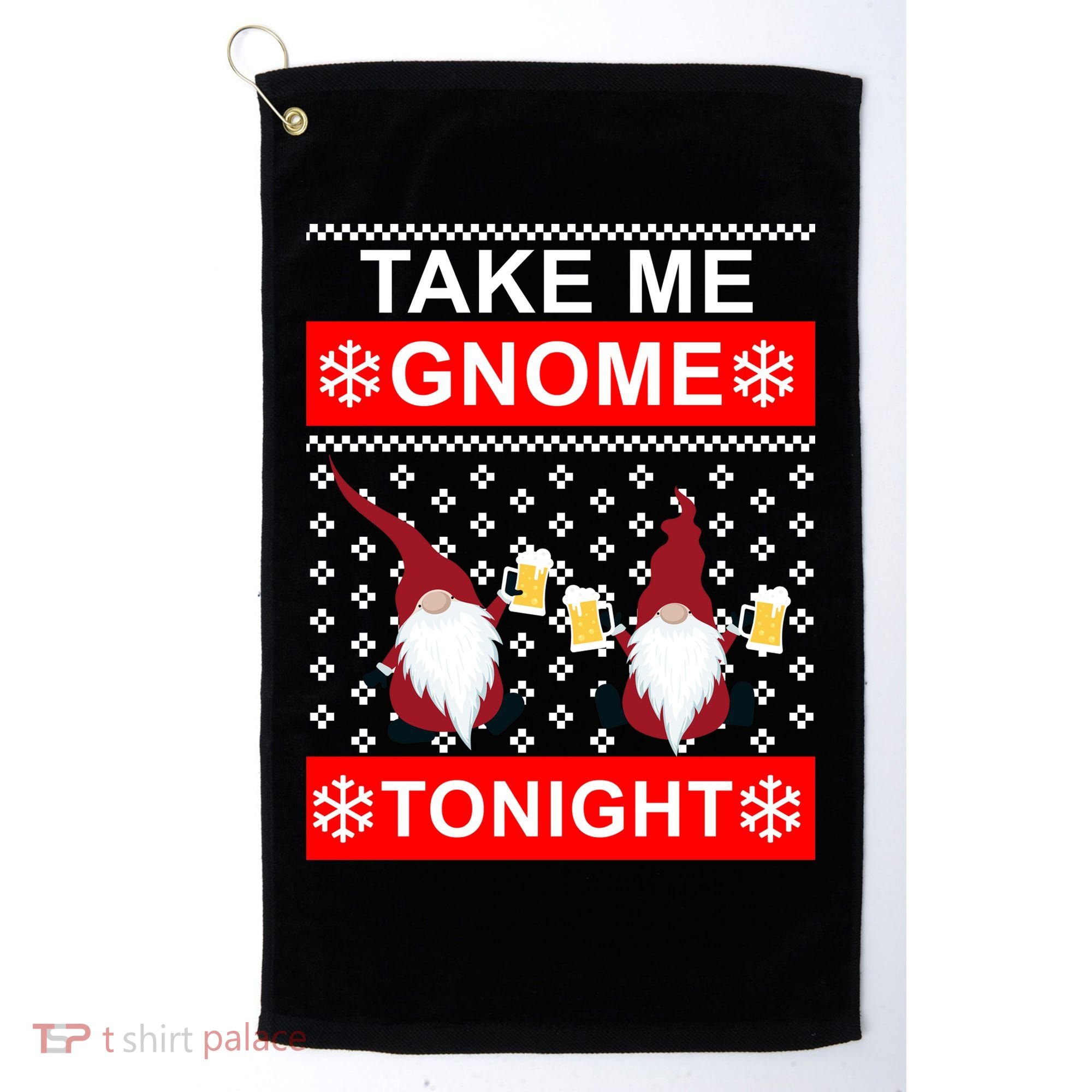 Take Me Gnome Tonight Ugly Christmas Golf Towel