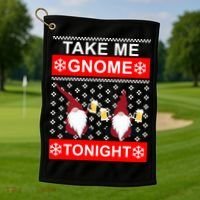 Take Me Gnome Tonight Ugly Christmas Golf Towel thumb 1