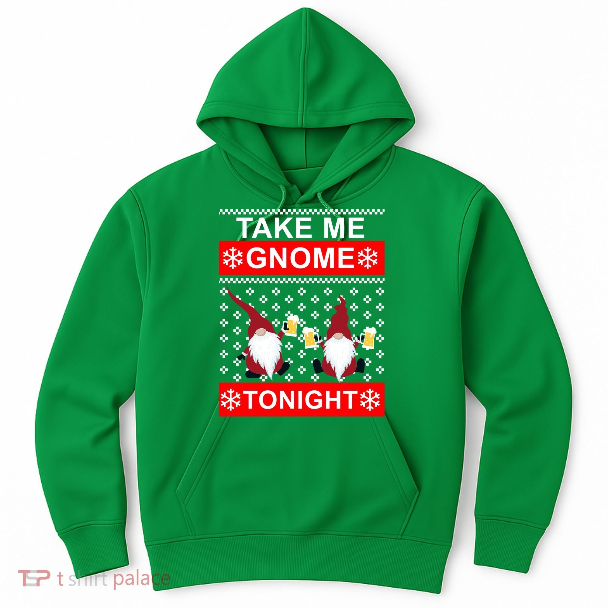 Take Me Gnome Tonight Ugly Christmas Hoodie