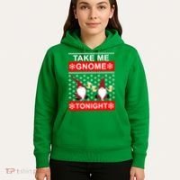 Take Me Gnome Tonight Ugly Christmas Hoodie thumb 5