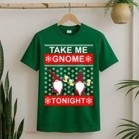 Take Me Gnome Tonight Ugly Christmas T-Shirt thumb 2