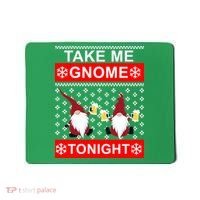 Take Me Gnome Tonight Ugly Christmas Mousepad thumb 0