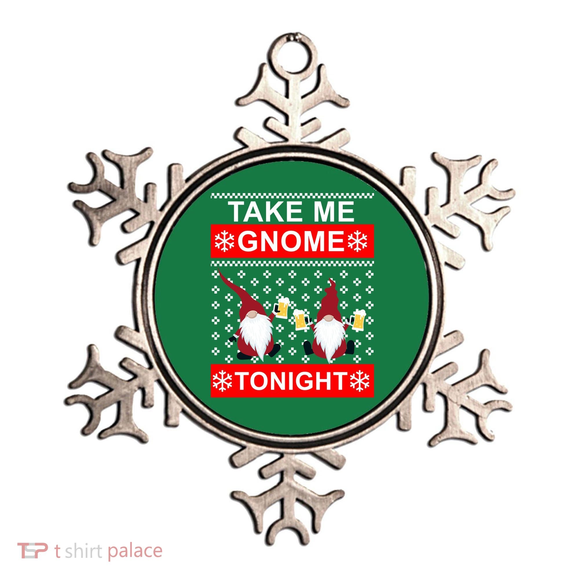 Take Me Gnome Tonight Ugly Christmas Ornament
