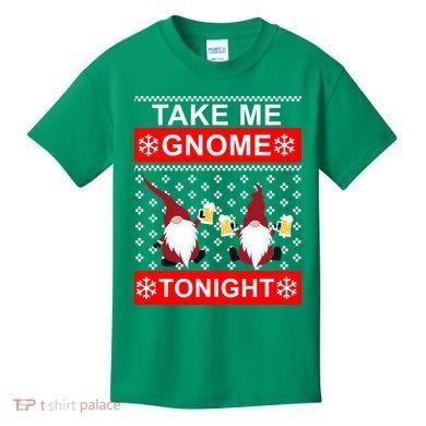 Take Me Gnome Tonight Ugly Christmas Kids T-Shirt