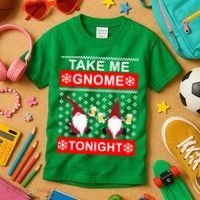 Take Me Gnome Tonight Ugly Christmas Kids T-Shirt thumb 3