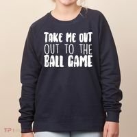Take Me Out To The Ball Game Women's Sweatshirt thumb 0