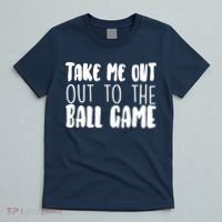 Take Me Out To The Ball Game T-Shirt thumb 5