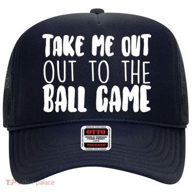 Take Me Out To The Ball Game Hat