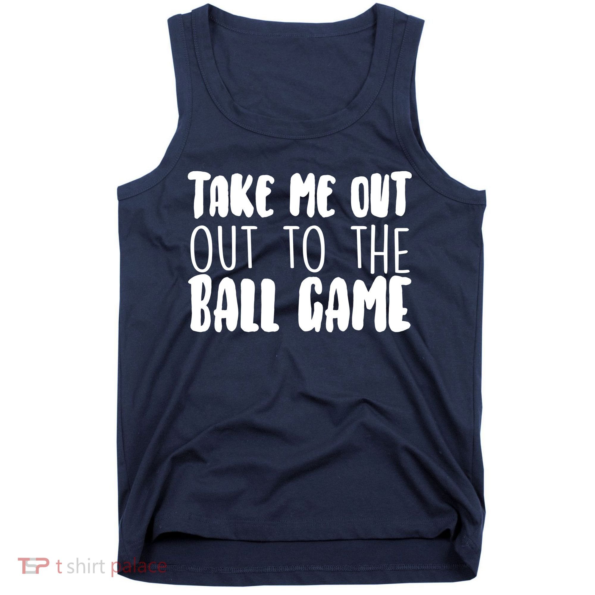 Take Me Out To The Ball Game Tank Top