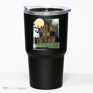 Take Me To The Ocean Tumbler