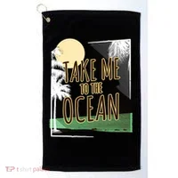 Take Me To The Ocean Golf Towel thumb 0