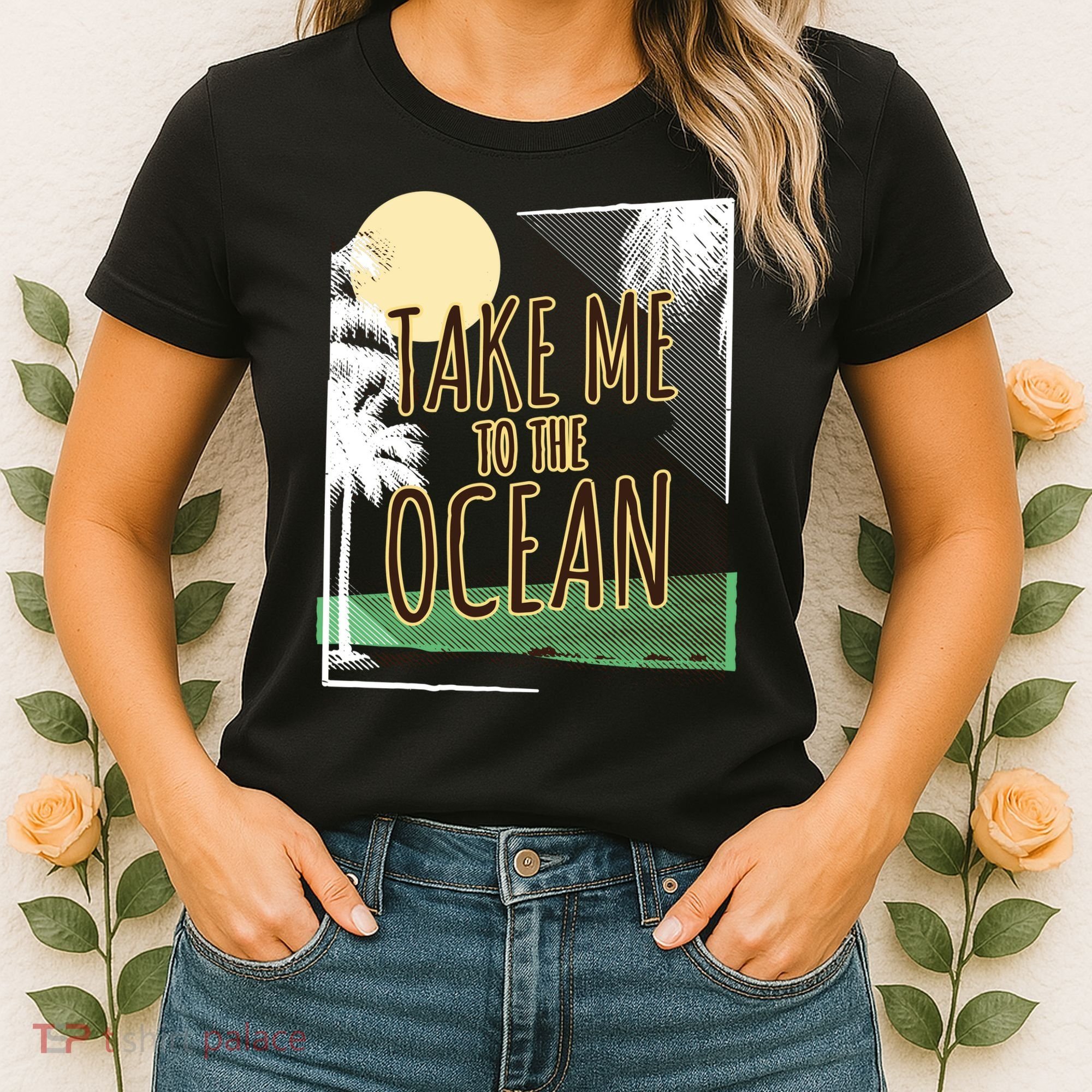 Take Me To The Ocean Women's T-Shirt