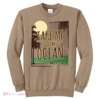 Take Me To The Ocean Sweatshirt thumb 0