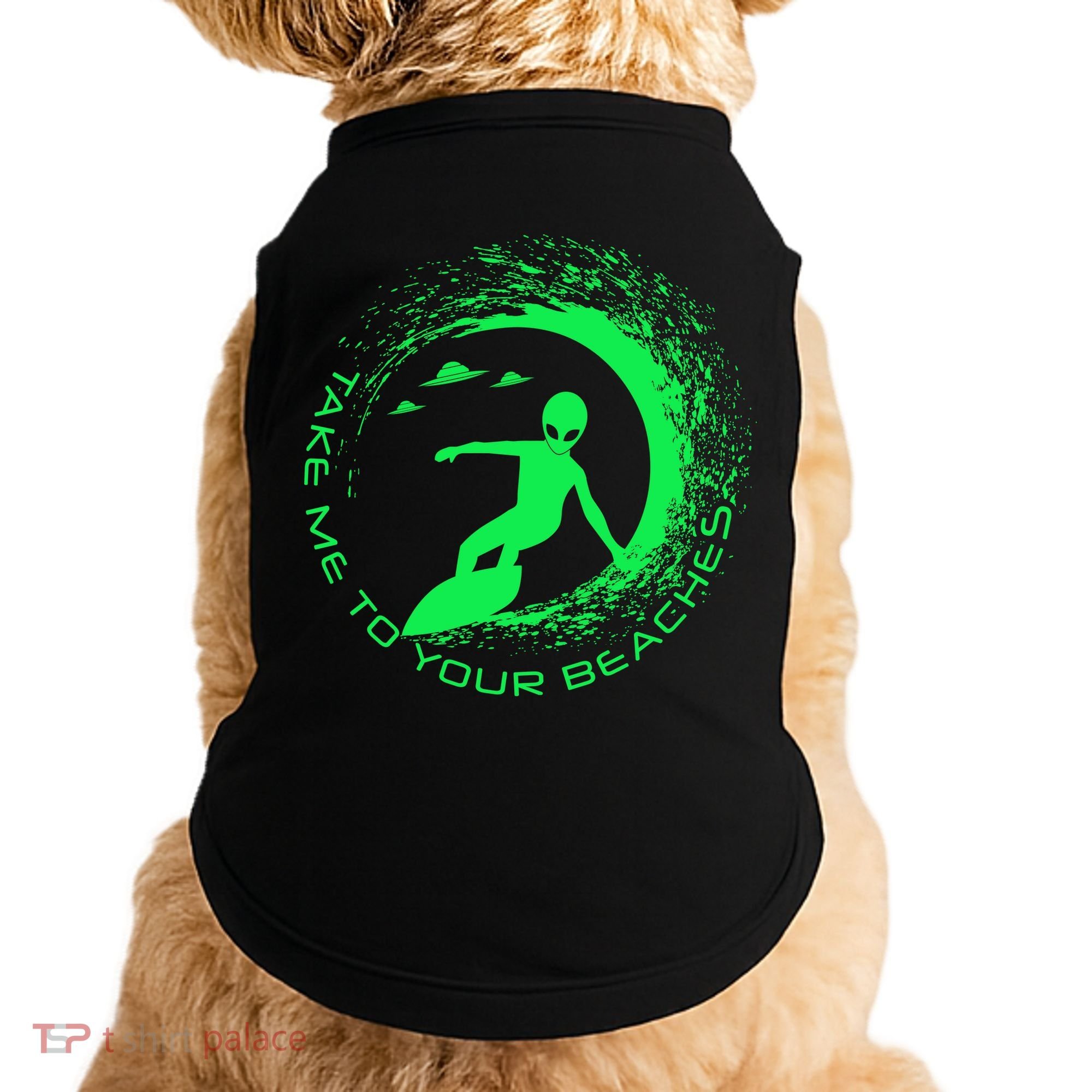 Take Me To Your Beaches Alien Doggie Tank