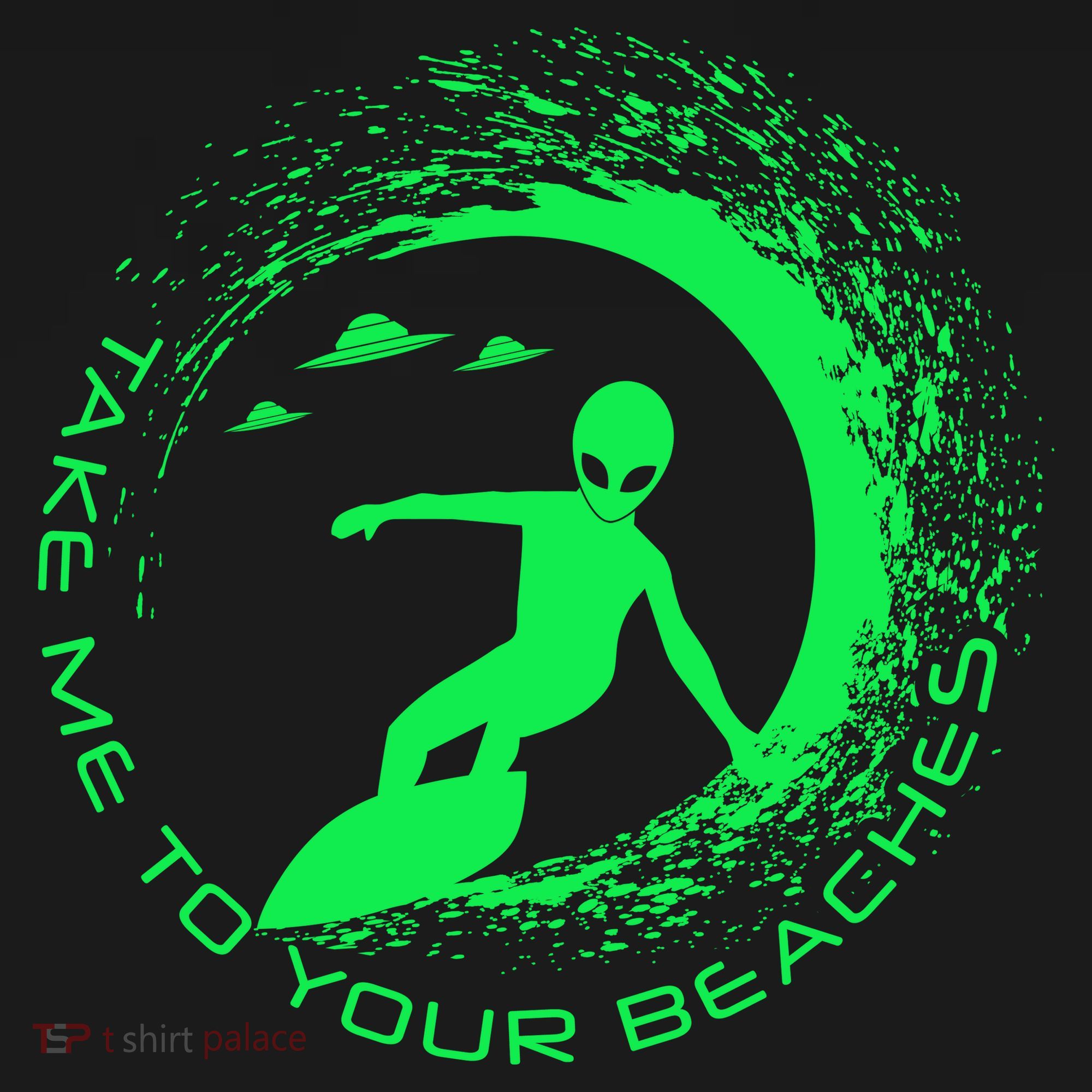 Take Me To Your Beaches Alien T-Shirt