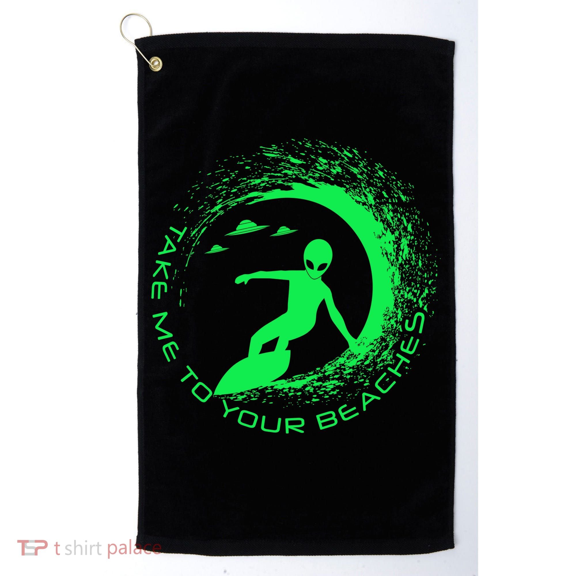 Take Me To Your Beaches Alien Golf Towel