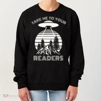 Take Me To Your Readers Women's Sweatshirt thumb 0