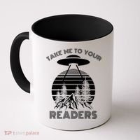 Take Me To Your Readers Coffee Mug thumb 0