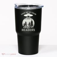 Take Me To Your Readers Tumbler thumb 0