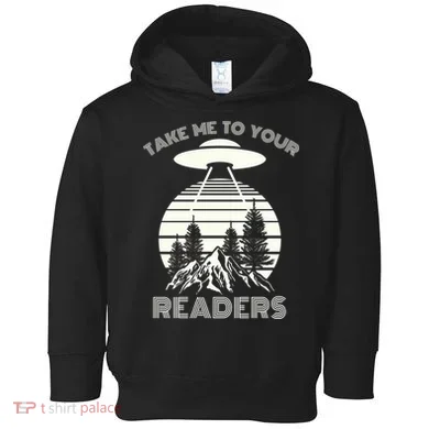Take Me To Your Readers Toddler Hoodie