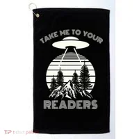 Take Me To Your Readers Golf Towel thumb 0