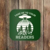 Take Me To Your Readers Coaster thumb 0