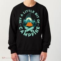 Try A Little Bit Of Campfire Camping Lover Women's Sweatshirt thumb 0