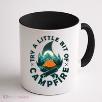 Try A Little Bit Of Campfire Camping Lover Coffee Mug thumb 1